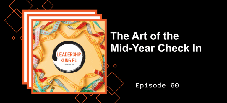 Episode 60 –  The Art of the Mid-Year Check In