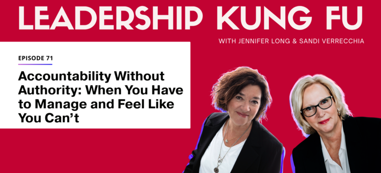 Episode 71 – Accountability Without Authority: When You Have to Manage and Feel Like You Can’t